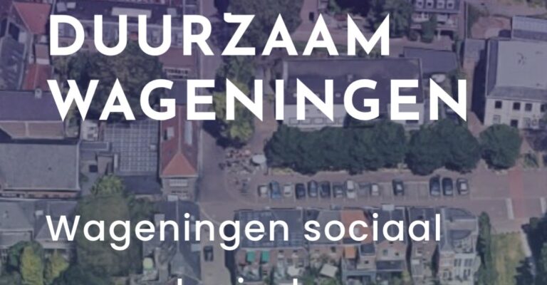 Platform Duurzaam Wageningen zet de Nieuwe Nu in het zonnetje